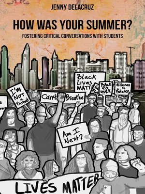cover image of How Was Your Summer? Fostering Critical Conversations with Students